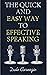 The Quick and Easy Way to Effective Speaking