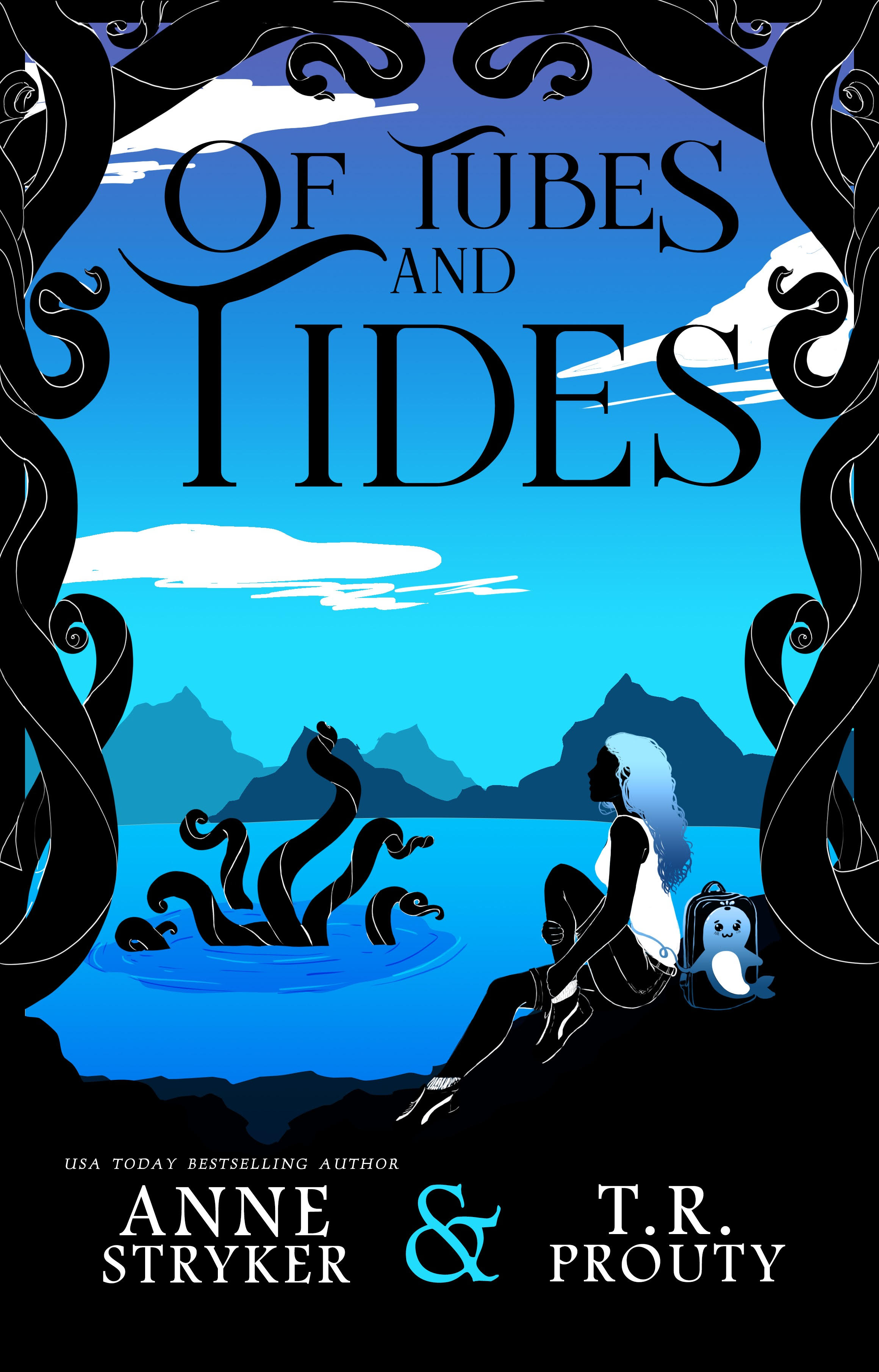 Of Tubes and Tides