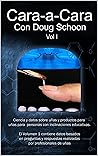 Cara a Cara con Doug Schoon: Volumen 1 (Spanish Edition)