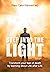 Step into the Light: Transf...