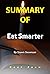 Summary Of Eat Smarter: By ...