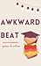 Awkward Beat