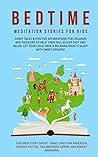 Bedtime Meditation Stories for Kids by Children Story Group