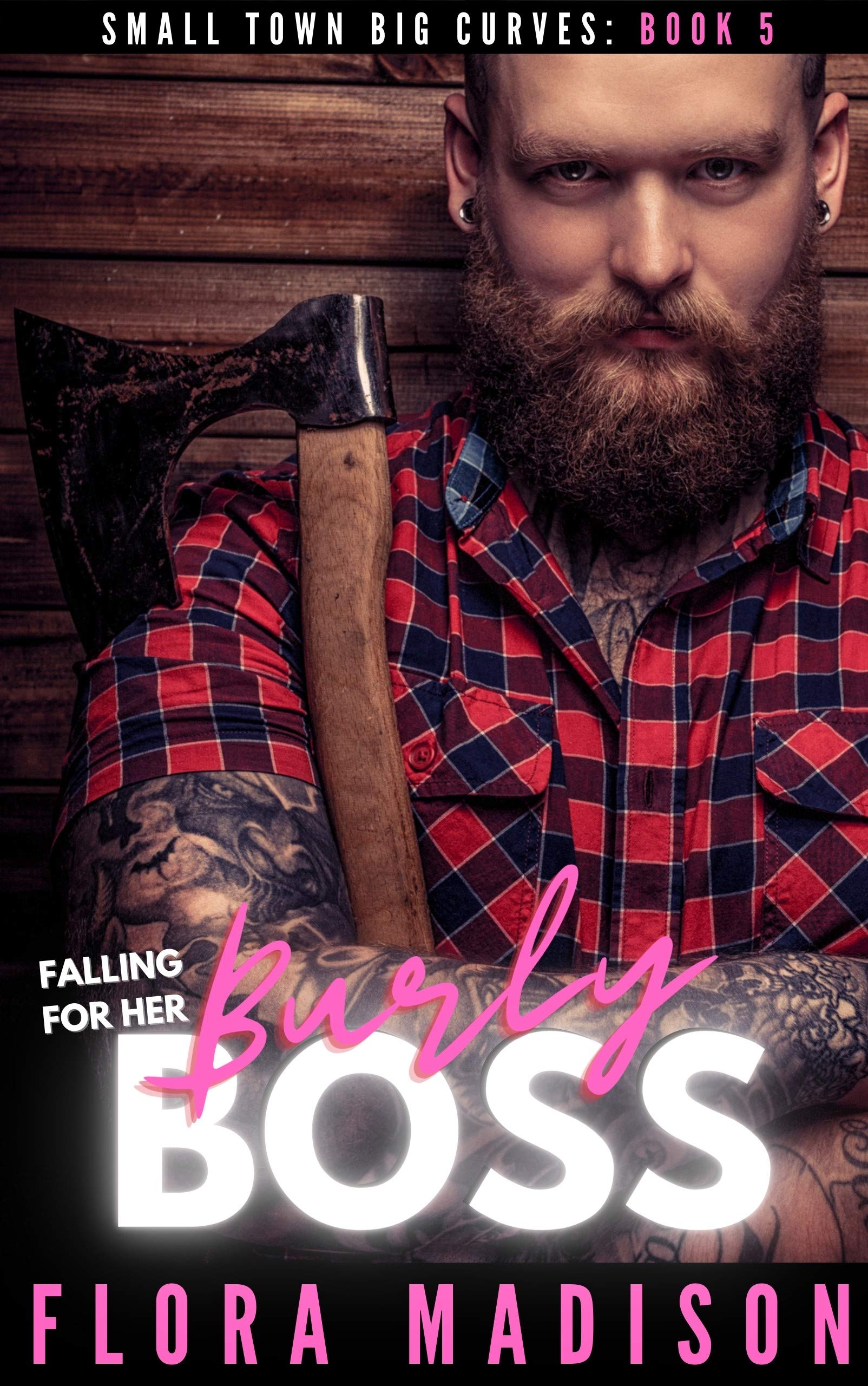 Falling For My Burly Boss (Small Town Big Curves #5)