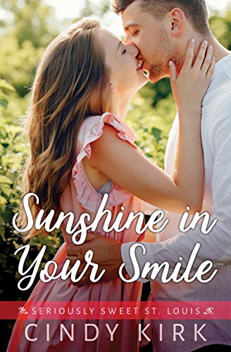 Sunshine in Your Smile (Seriously Sweet St Louis #5)