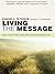 Living the Message by Eugene H. Peterson Living the Message by Eugene H. Peterson