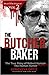 The Butcher Baker: The True Story of Robert Hansen the Human Hunter (True Crime Explicit, #2)
