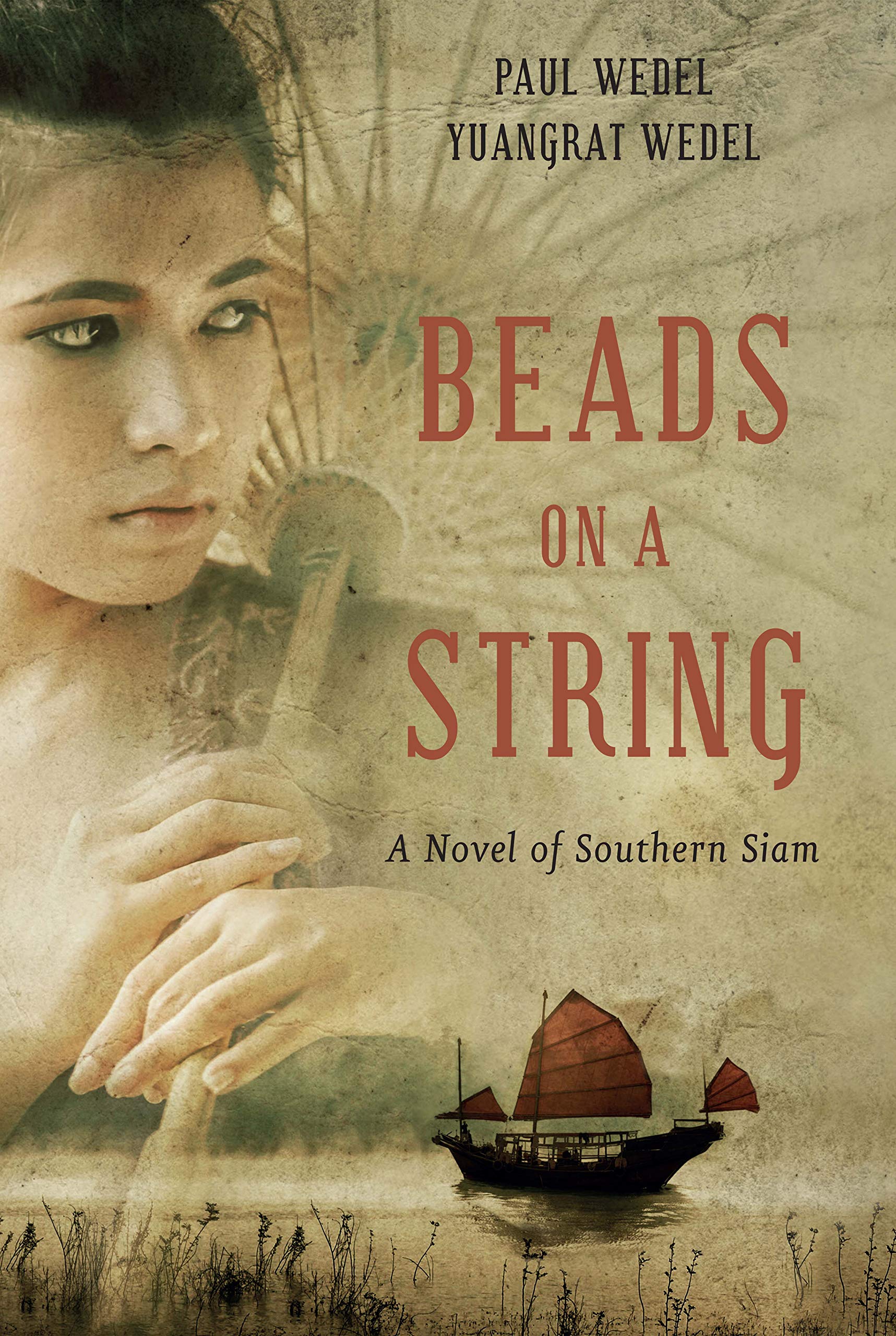 Beads on a String: A Novel of Southern Siam (Kindle Edition)
