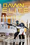 Book cover for Dawn of the Elite: A Sci-Fi Fantasy (The Brennen Series Book 1)