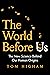 The World Before Us: The New Science Behind Our Human Origins
