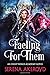 Faeling For Them (An Eight Wings Academy Novel)