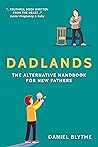 Dadlands: The Alternative Handbook for New Dads