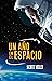 Un año en el espacio