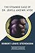 The Strange Case of Dr. Jekyll and Mr. Hyde