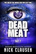 Dead Meat: Day 7