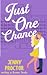 Just One Chance (Just One.....