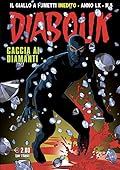 Diabolik Anno LX n. 5: Caccia ai diamanti