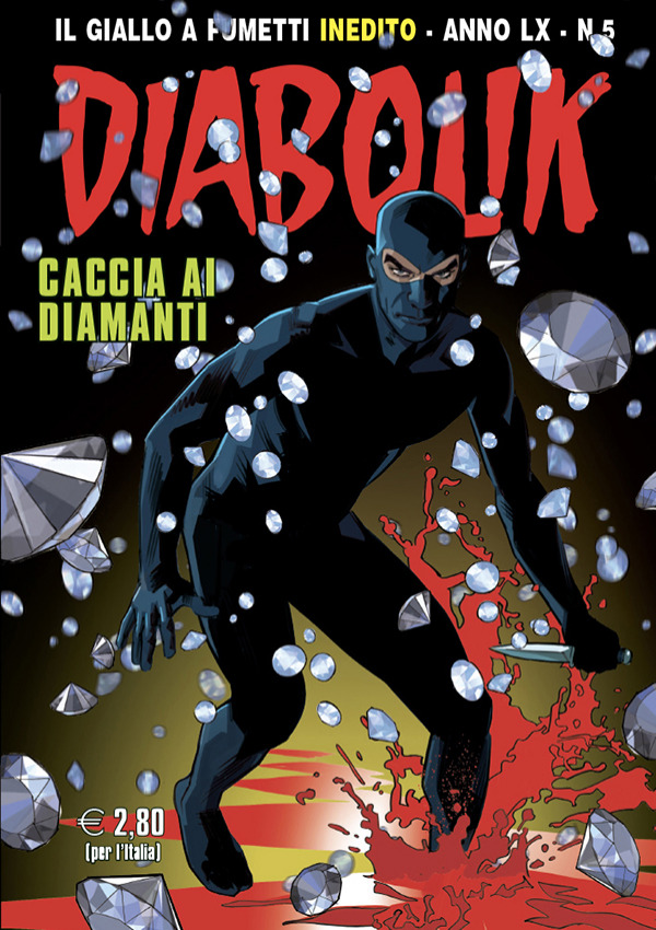 Diabolik Anno LX n. 5: Caccia ai diamanti (Mass Market Paperback)