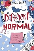 A Different Sort of Normal: The award-winning true story about growing up autistic