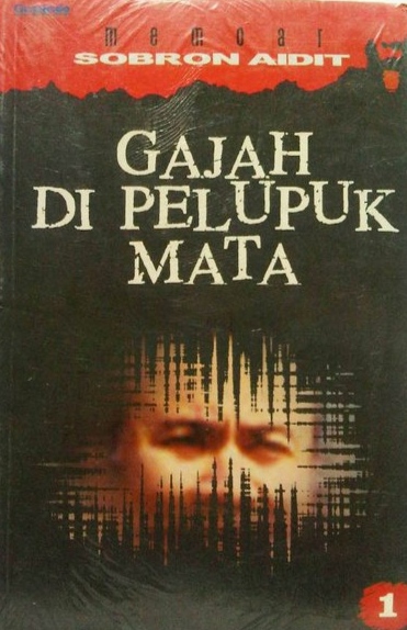 Gajah di Pelupuk Mata: Memoar Sobron Aidit