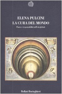 La cura del mondo: Paura e responsabilità nel'età globale (Paperback)