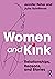 Women and Kink: Relationships, Reasons, and Stories