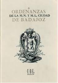 Ordenanzas de la MN y M.L. ciudad de Badajoz (Hardcover)