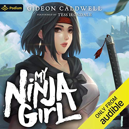 My Ninja Girl: Volume I: My Ninja Girl, Books 1-2 (My Ninja Girl, #1-2)