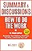 Summary & Discussions of How to Do the Work by Dr. Nicole LePera: Recognize Your Patterns, Heal from Your Past, and Create Your Self