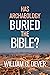 Has Archaeology Buried the Bible? by William G. Dever