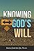 Knowing God's Will by Rick Carter Jr.