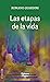 Las etapas de la vida: Su importancia para la ética y la pedagogía