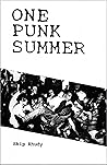 One Punk Summer by Skip Rhudy