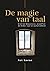 De Magie van Taal by Net Koene