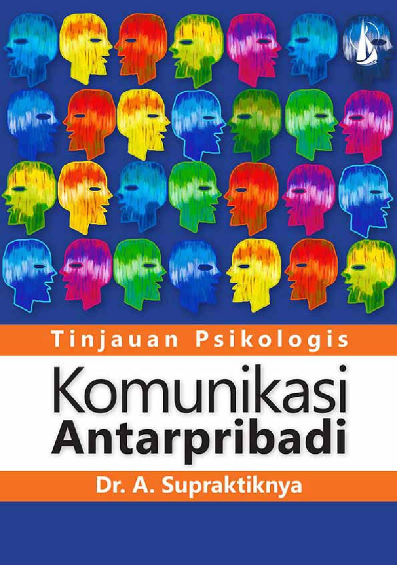 Komunikasi Antarpribadi: Tinjauan Psikologis