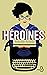 Héroïnes