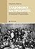 Σλαβόφωνοι και πρόσφυγες: Κράτος και πολιτικές ταυτότητες στη Μακεδονία του Μεσοπολέμου