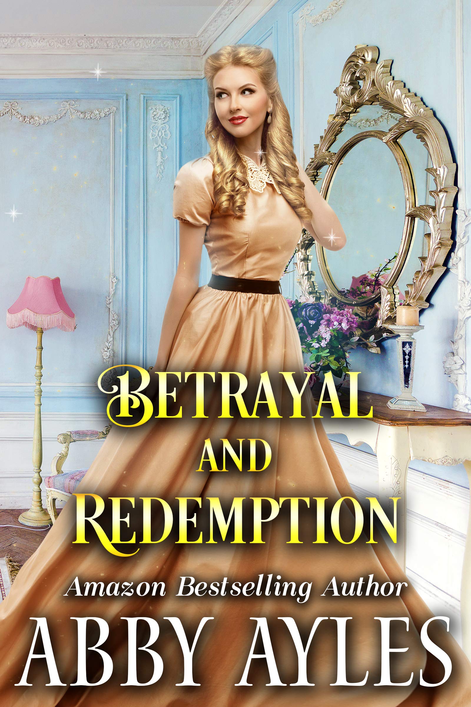 Betrayal and Redemption (Kindle Edition)