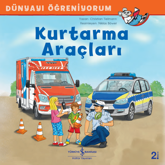 Kurtarma Araçları (Dünyayı Öğreniyorum)