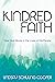 Kindred Faith by Lindsay Schuling Cooper