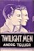 Twilight Men
