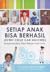 Setiap Anak Bisa Berhasil (Every Child Can Succeed): Memaksimalkan Gaya Belajar Anak Anda