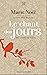 Le chant des jours: Une ann...