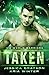 Taken (Ice World Warriors, #5)