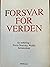 Forsvar for verden  by Rune Engelbreth Larsen