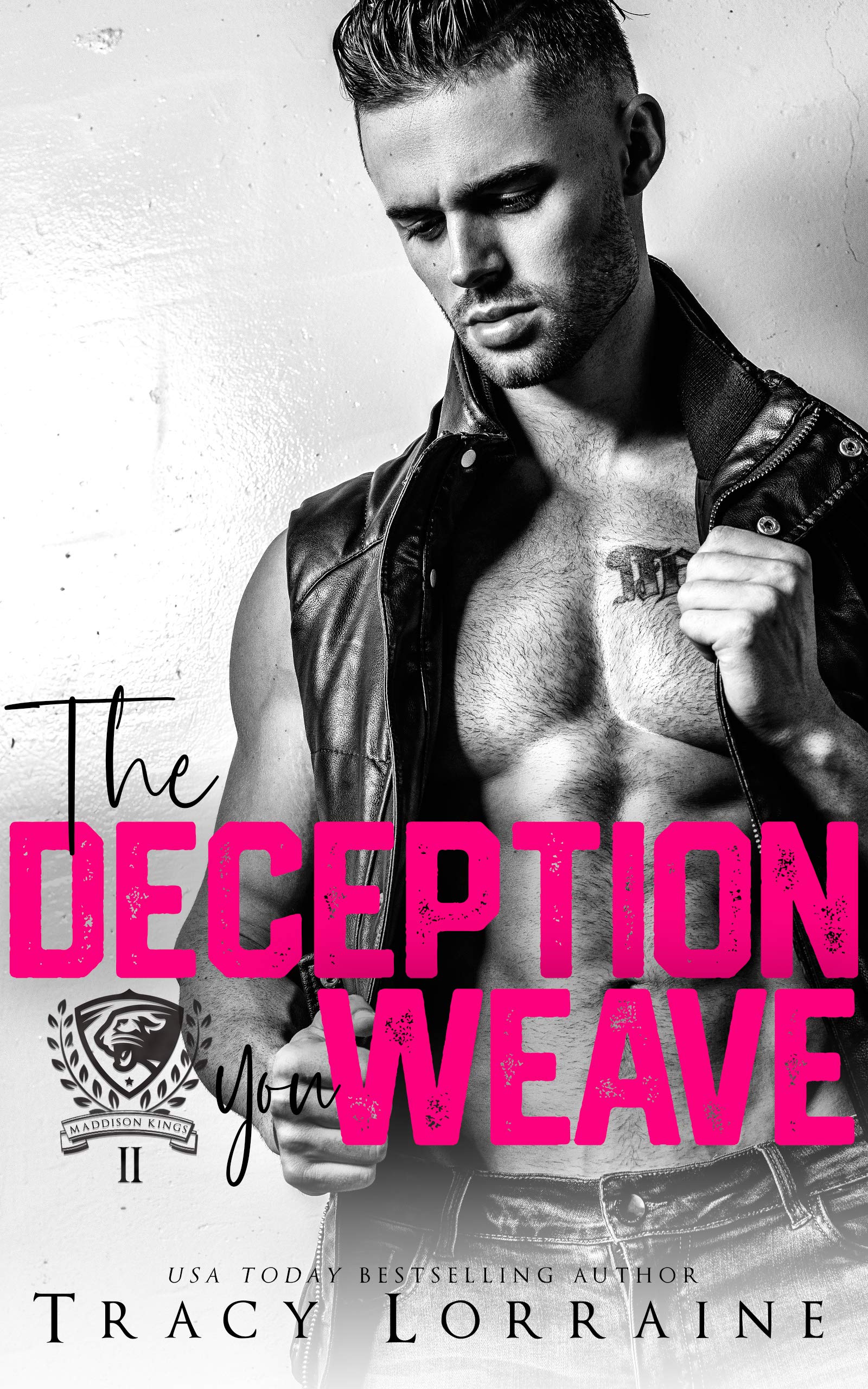 The Deception You Weave (Maddison Kings University, #2)