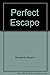 Perfect Escape