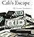 Cali's Escape