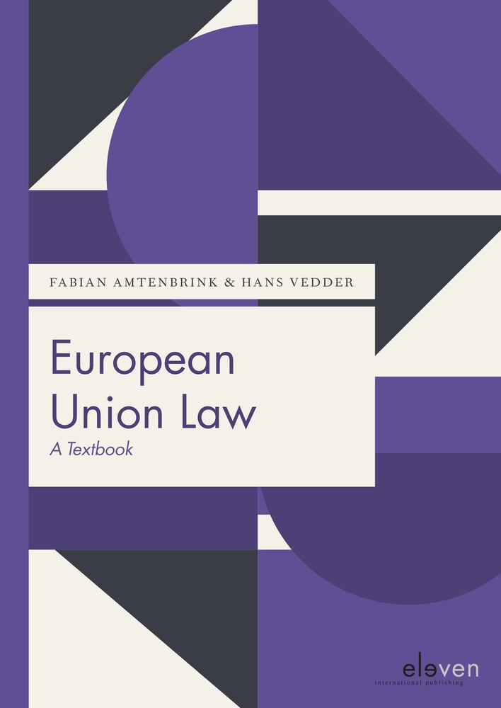 European Union Law: A Textbook (Boom Juridische studieboeken)