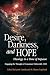 Desire, Darkness, and Hope: Theology in a Time of Impasse